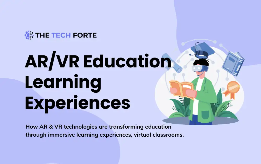 AR/VR Education: Immersive Learning Experiences Explained