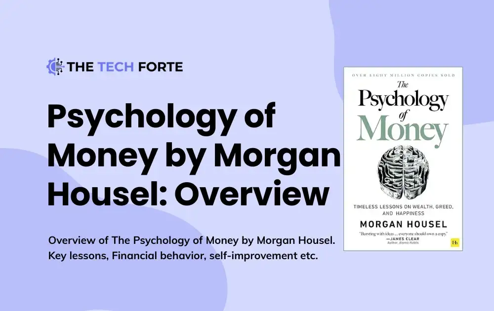 Book Overview: The Psychology of Money by Morgan Housel