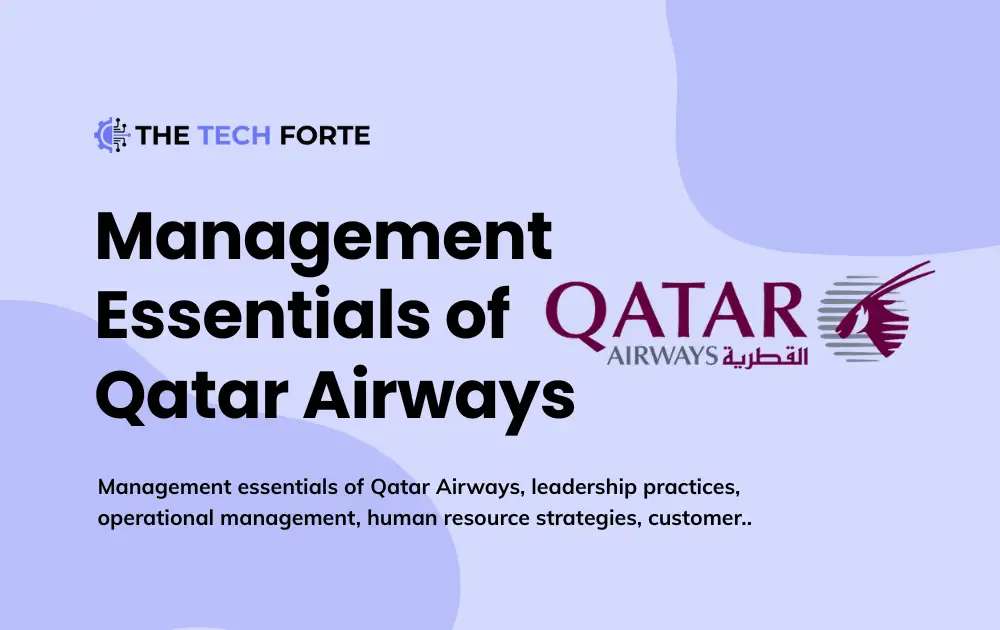 Management Essentials of Qatar Airways: Strategic Leadership