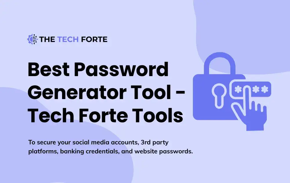 Best Password Generator Tool | The Tech Forte Tools