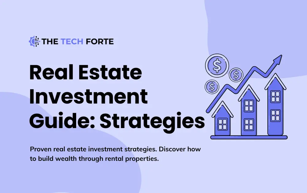 Real Estate Investment Guide: Smart Strategies to Build Wealth in 2026